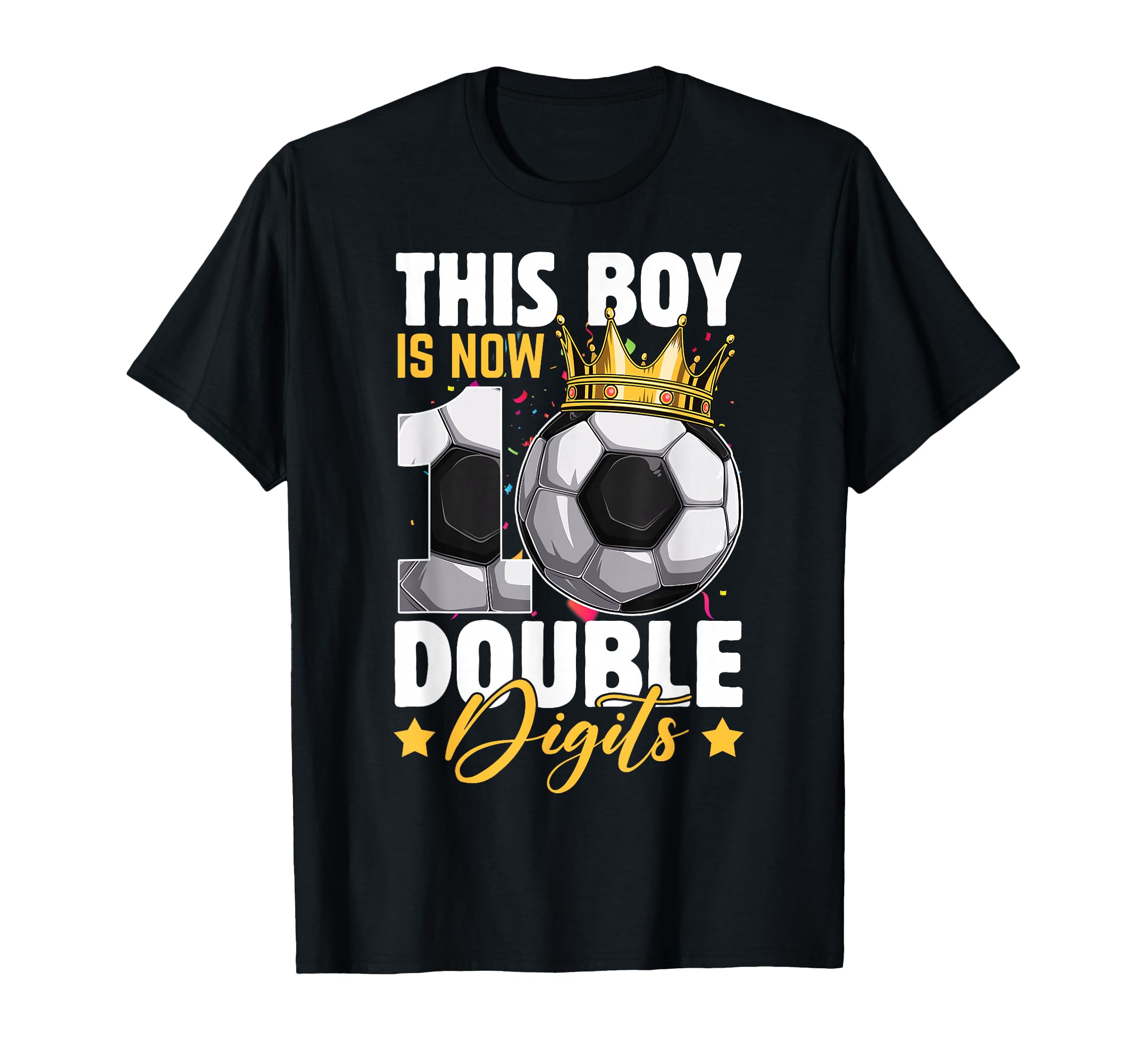 This Now 10 Double Digits Soccer 10 Years T-Shirt - Unique Graphic Unisex