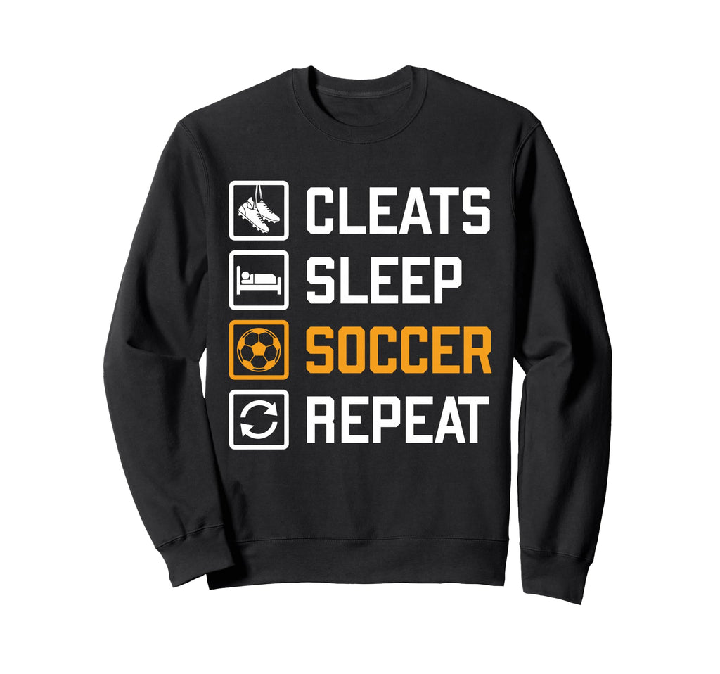 Cleats Sleep Soccer Repeat Funny Sweatshirt - Minimalist Print Men Women
