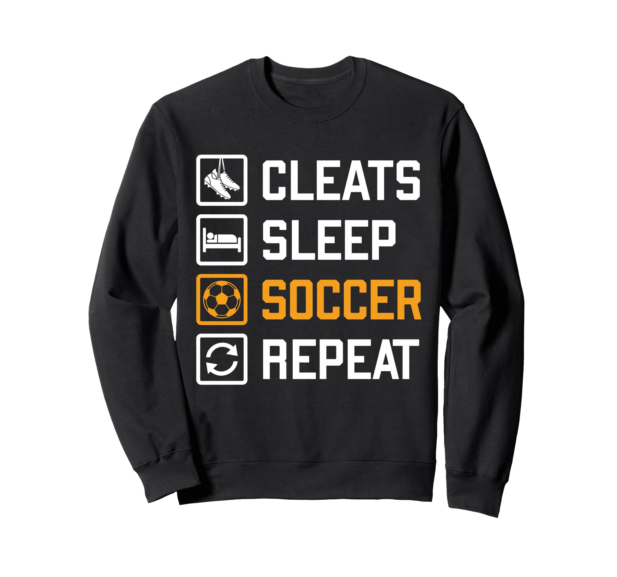 Cleats Sleep Soccer Repeat Funny Sweatshirt - Minimalist Print Men Women