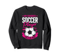 My Favorite Soccer Player Calls Sweatshirt - Casual Everyday Wear Unisex