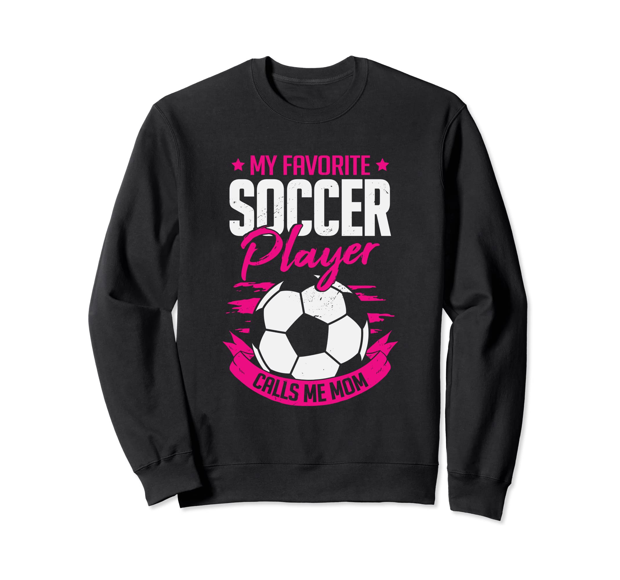 My Favorite Soccer Player Calls Sweatshirt - Casual Everyday Wear Unisex