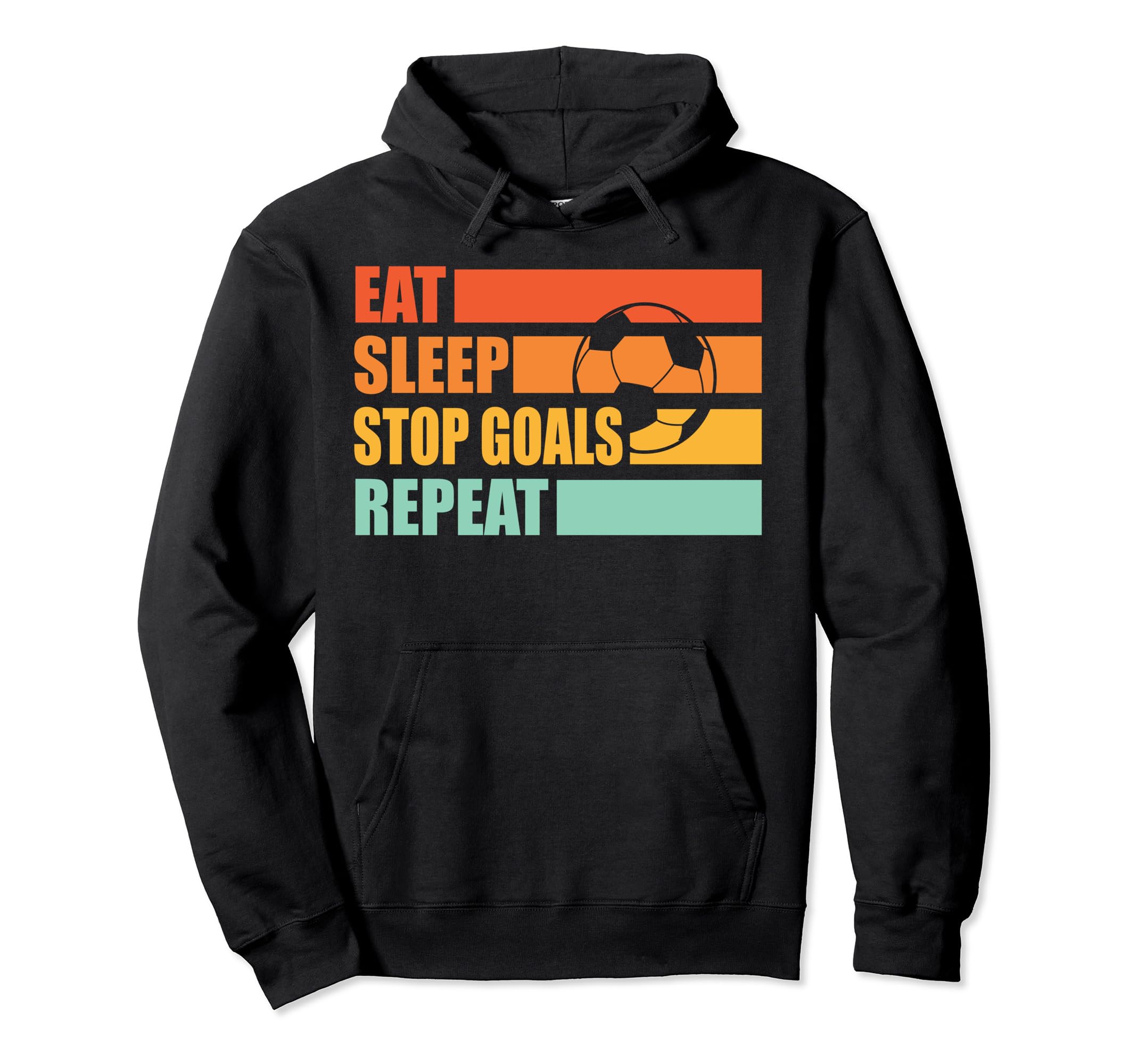 Eat Sleep Stop Goals Repeat Soccer Sport Hoodie - Minimalist Print Unisex