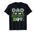 Dad Birthday Soccer Group Family T-Shirt - Fun Novelty Design Men Women