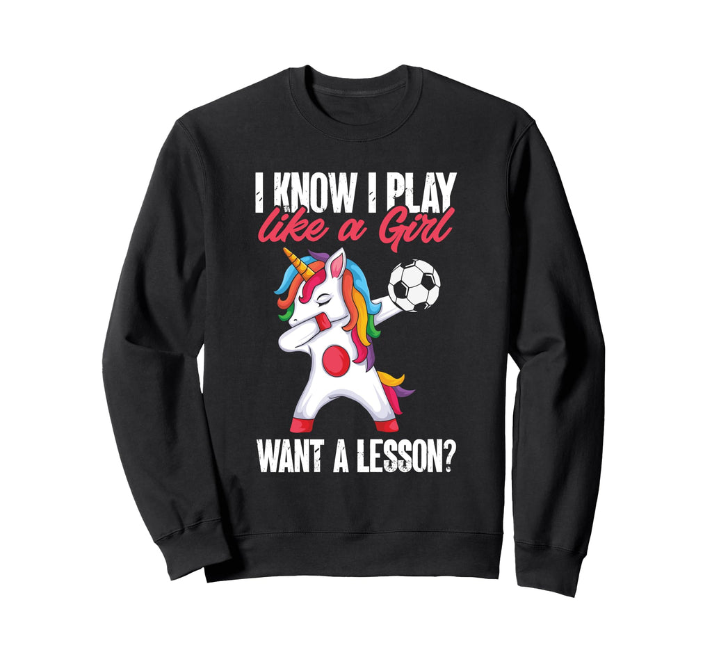 Funny Soccer I Play Like Want Sweatshirt - Custom Art Print Men Women