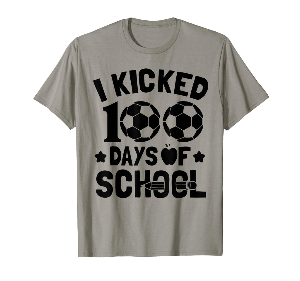 I Kicked 100 Days School Soccer T-Shirt - Custom Art Print for Adults