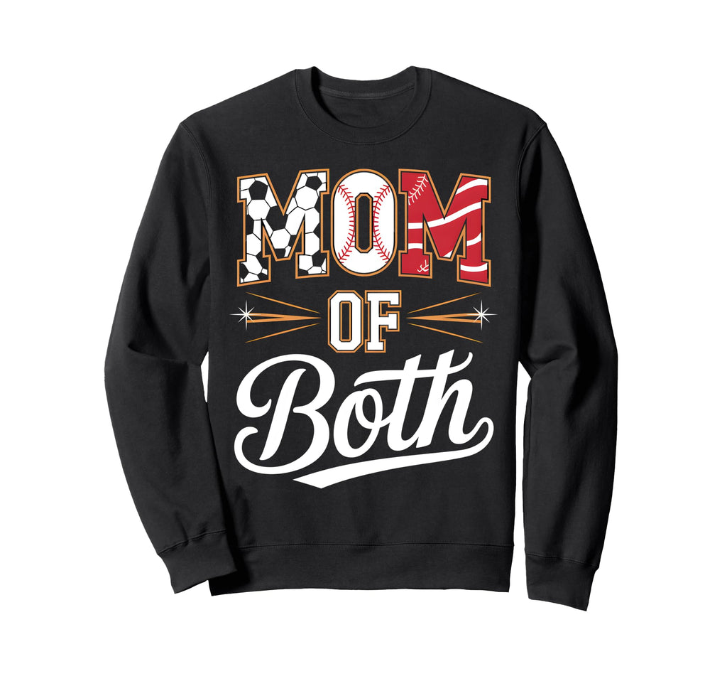 Mom Both Soccer Baseball Sports Sweatshirt - Novelty Apparel Unisex
