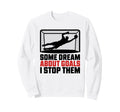 Some Dream About Goals I Stop Sweatshirt - Aesthetic Graphic for Adults