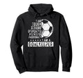 I Am Goalkeeper Funny Football Soccer Hoodie - Graphic Print Men Women