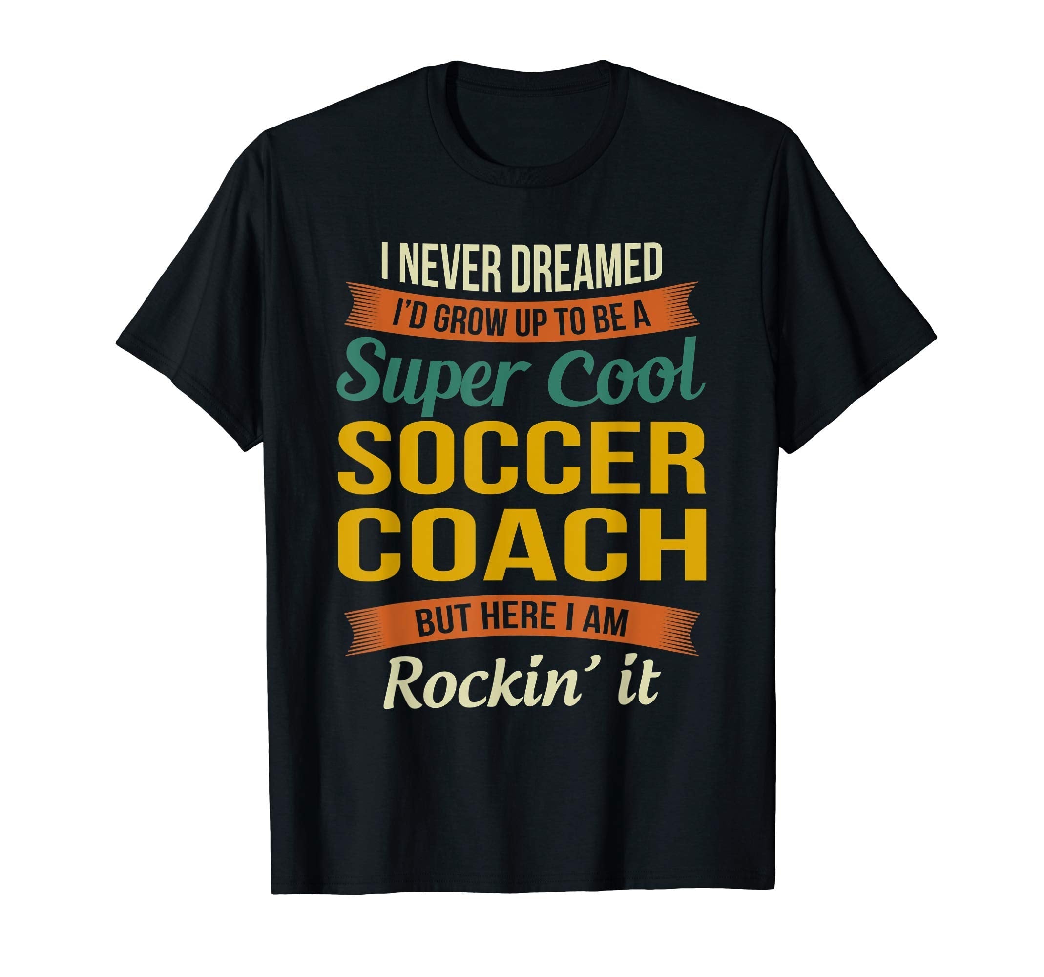 Soccer Coach Gifts Funny Appreciation T-Shirt - Streetwear Style Men Women