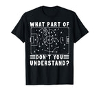 Soccer Strategy Board Meme What T-Shirt - Fun Novelty Design Men Women