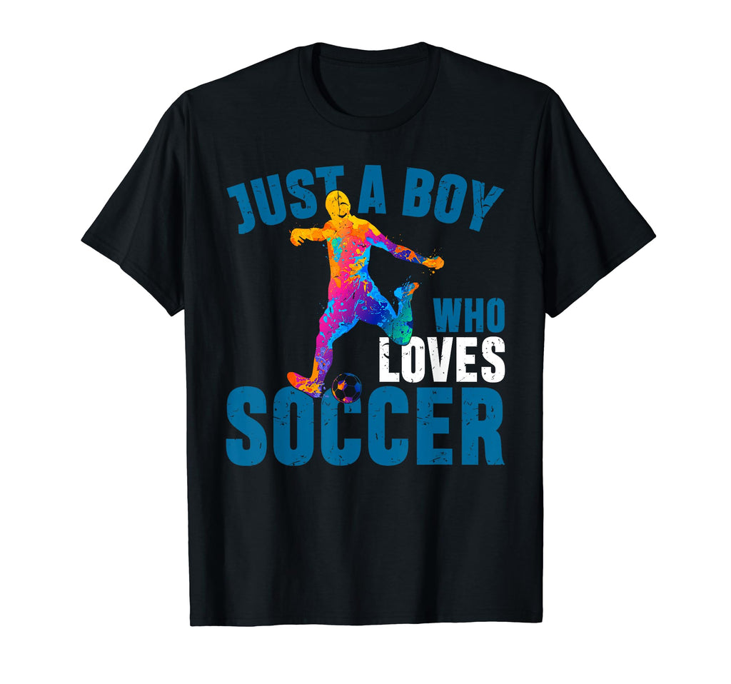 Just Who Loves Soccer Funny T-Shirt - Aesthetic Graphic Unisex