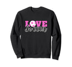 Soccer Soccer Player Love Soccer Sweatshirt - Unique Graphic Unisex