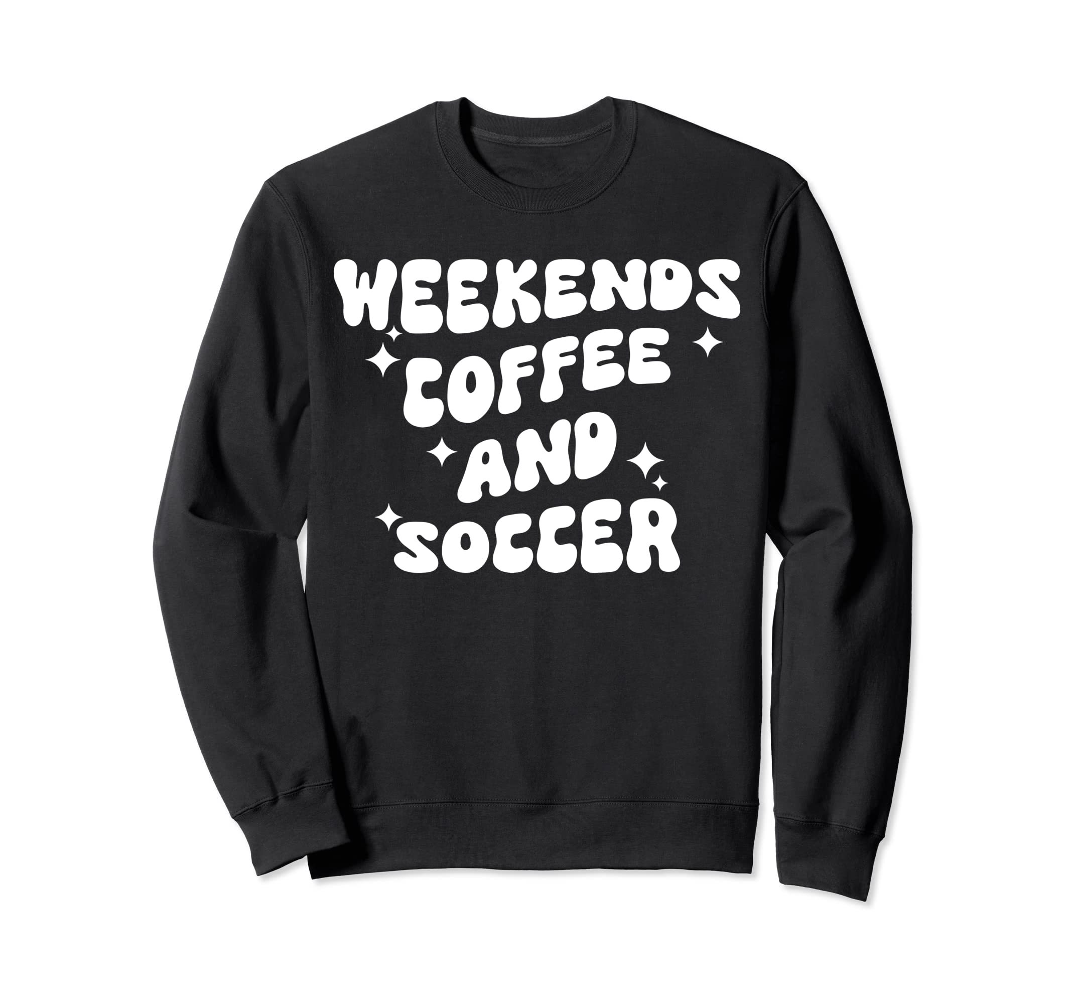 Weekends Coffee And Soccer Groovy Sweatshirt - Trendy Graphic for Adults
