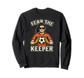Fear Keeper Goalkeeper Soccer Ball Sweatshirt - Novelty Apparel Men Women
