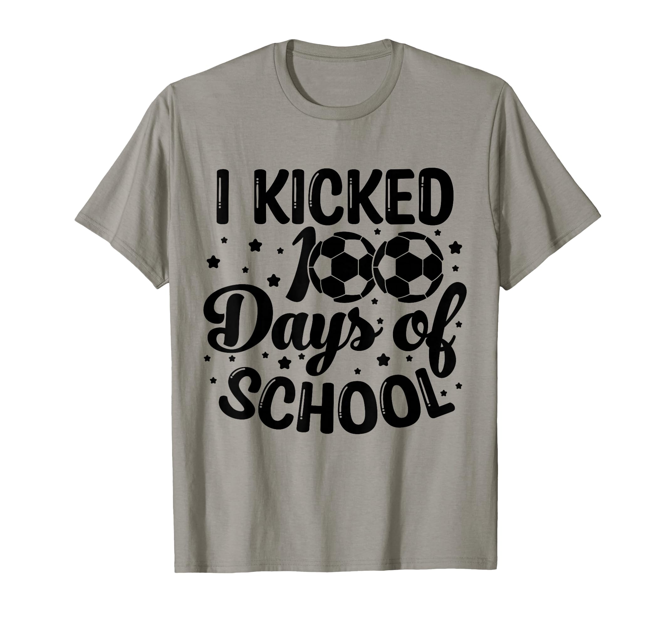 I Kicked 100 Days School Soccer T-Shirt - Streetwear Style for Adults