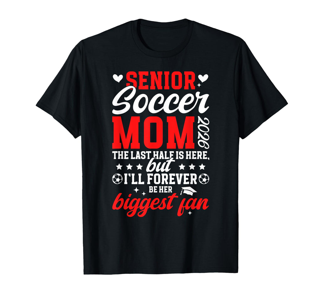 Soccer Senior Mom 2026 Proud Soccer T-Shirt - Fun Novelty Design Unisex