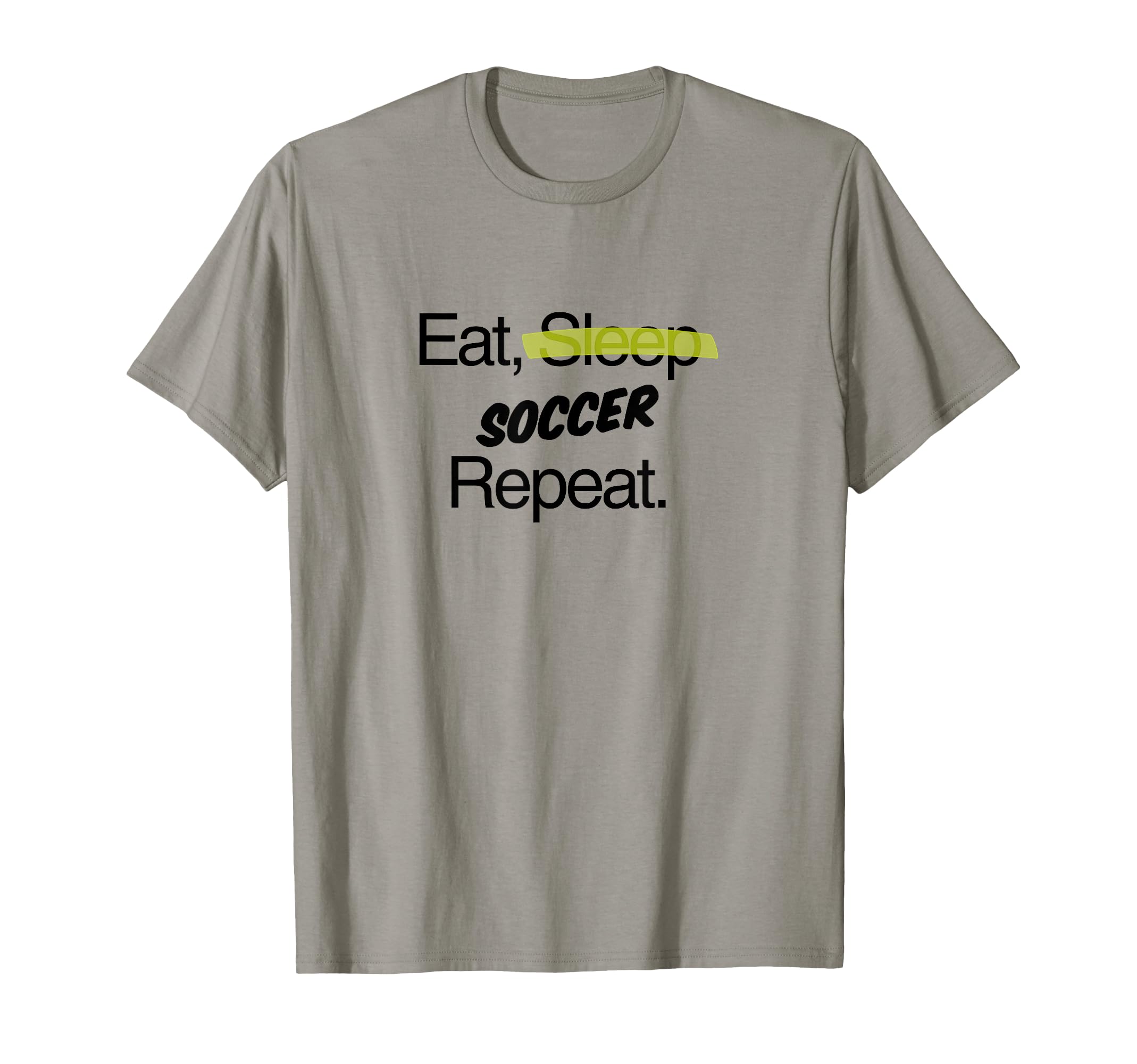 Eat Sleep Soccer Repeat Motivational T-Shirt - Fun Novelty Design Unisex
