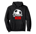 Soccer Mom Soccer Football Mom Soccer Hoodie - Streetwear Style for Adults