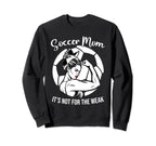 Soccer Mom Its Not Weak Funny Sweatshirt - Trendy Graphic for Adults
