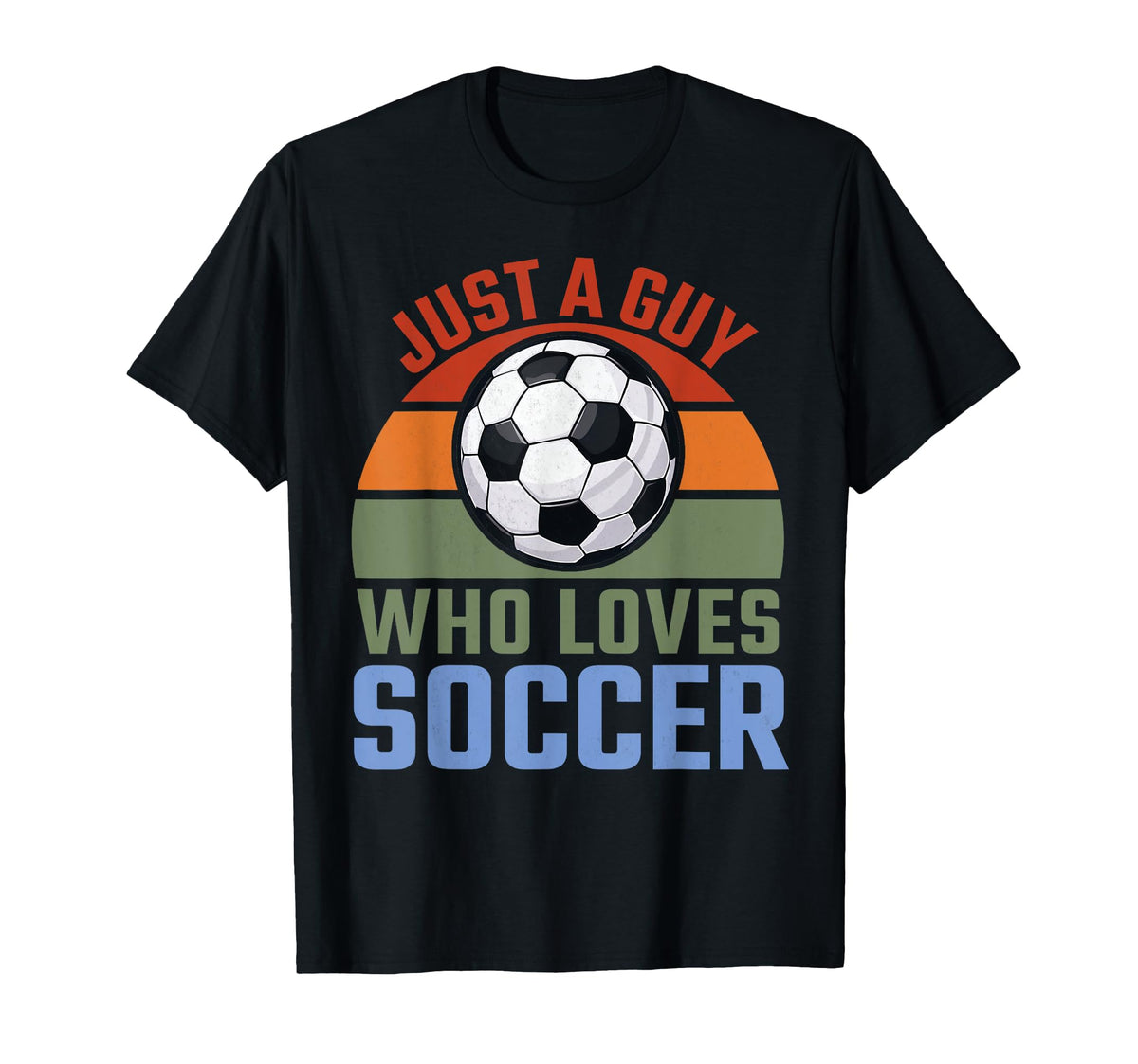 Just Guy Who Loves Soccer Soccer Player T-Shirt - Graphic Print Men Women
