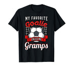 My Favorite Goalie Calls Me Gramps Soccer T-Shirt - Graphic Print Unisex