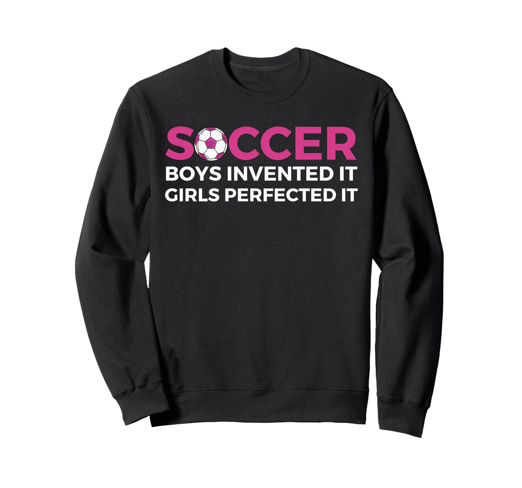Soccer Invented It Perfected It Sweatshirt - Graphic Print for Adults