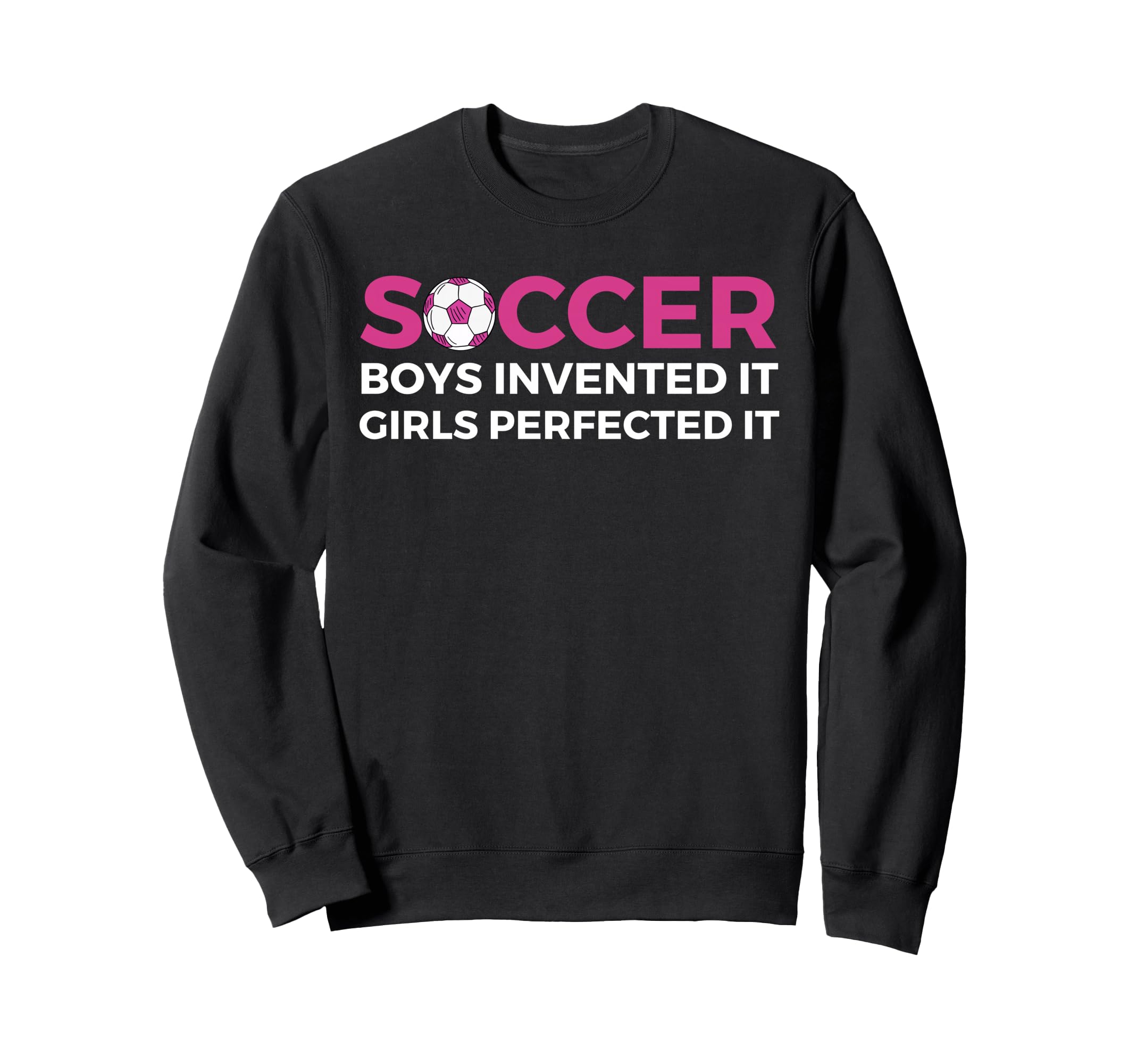 Soccer Invented It Perfected It Sweatshirt - Graphic Print for Adults