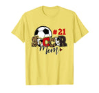 Soccer Mom 21 Custom Number Mothers T-Shirt - Novelty Apparel Men Women