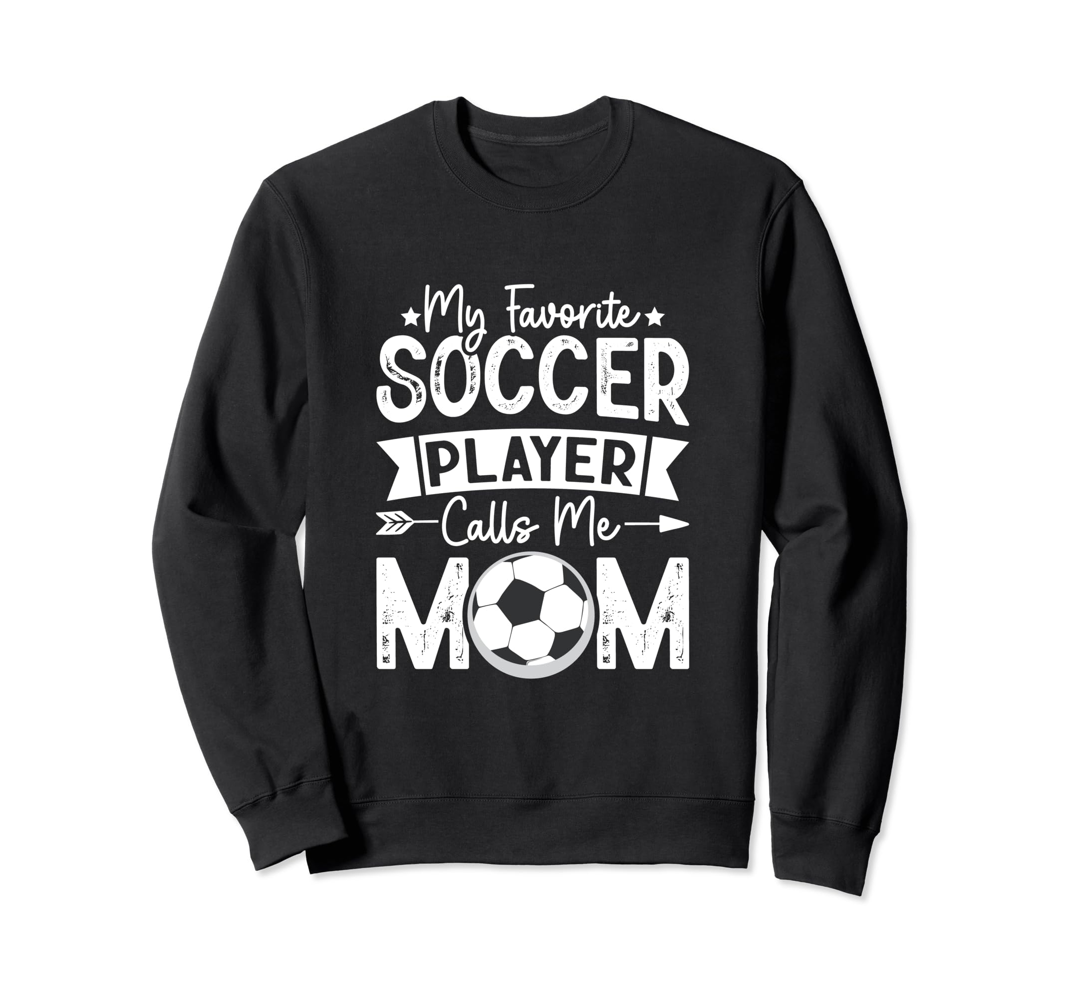 My Favorite Soccer Player Calls Me Sweatshirt - Unique Graphic Men Women