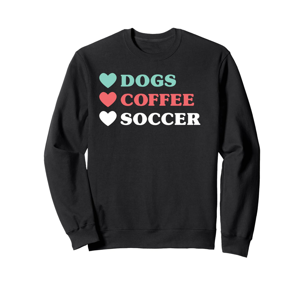 Dogs Coffee Soccer And Sweatshirt - Minimalist Print Unisex