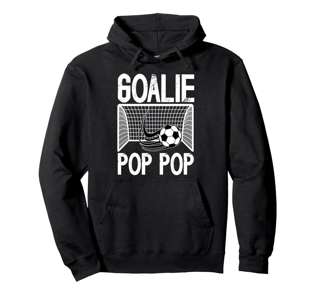 Soccer Goalie Pop Pop Soccer Keeper Hoodie - Novelty Apparel for Adults