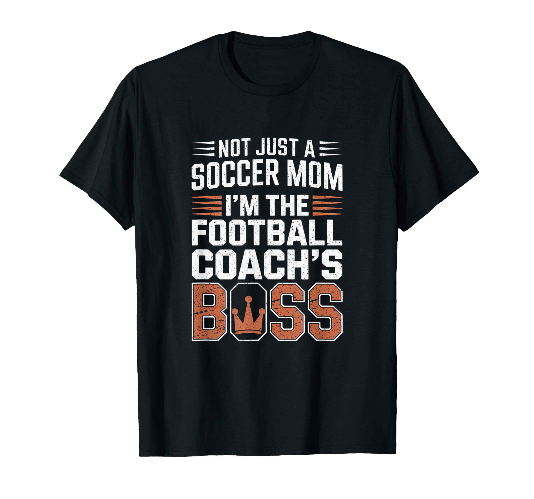 Not Just Soccer Mom Football Coachs T-Shirt - Fun Novelty Design Unisex