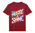 Lets Go Hustle Shine All We Do Win T-Shirt - Trendy Graphic Men Women