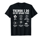 Things I Do My Spare Time Soccer T-Shirt - Trendy Graphic for Adults