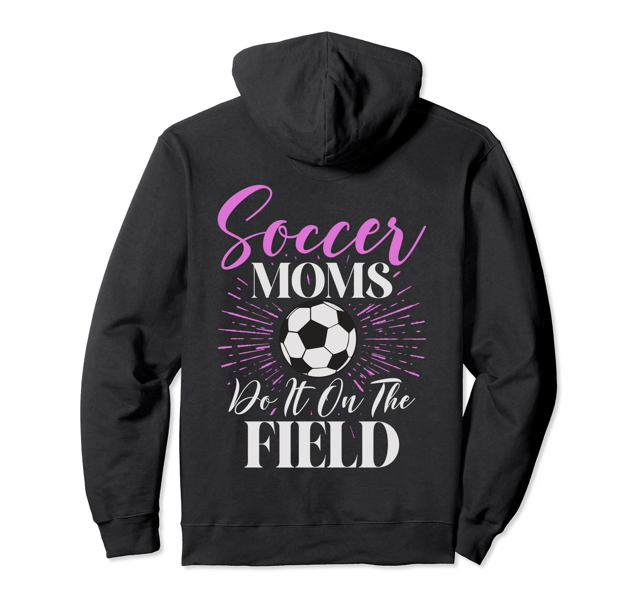 Soccer Moms Soccer Moms Quotes Hoodie - Fun Novelty Design for Adults