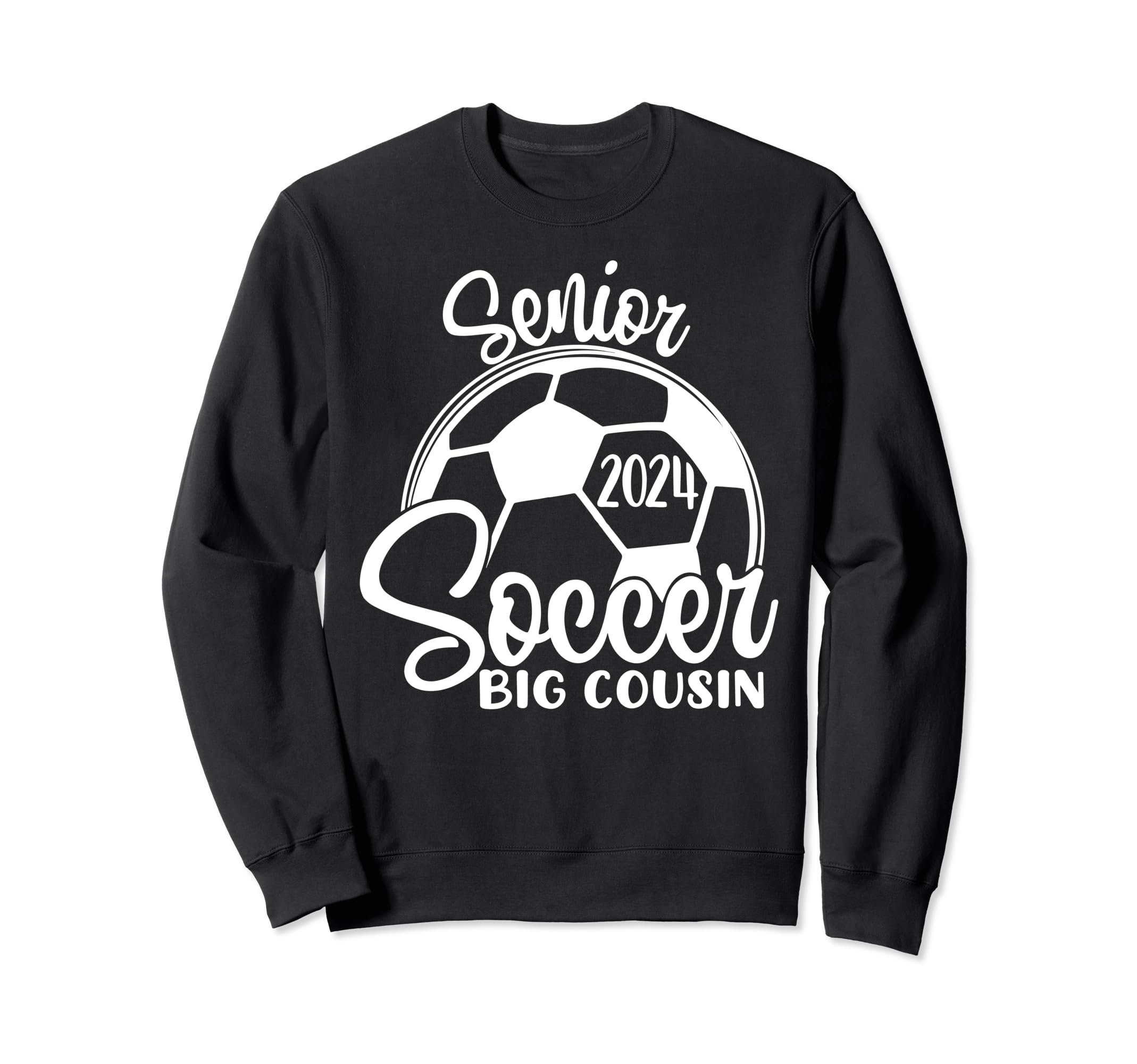 Senior Soccer Big Cousin 2024 Class 2024 Sweatshirt - Graphic Print Unisex