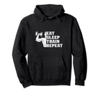 Eat Sleep Train Repeat Sport Lovers Hoodie - Unique Graphic Men Women