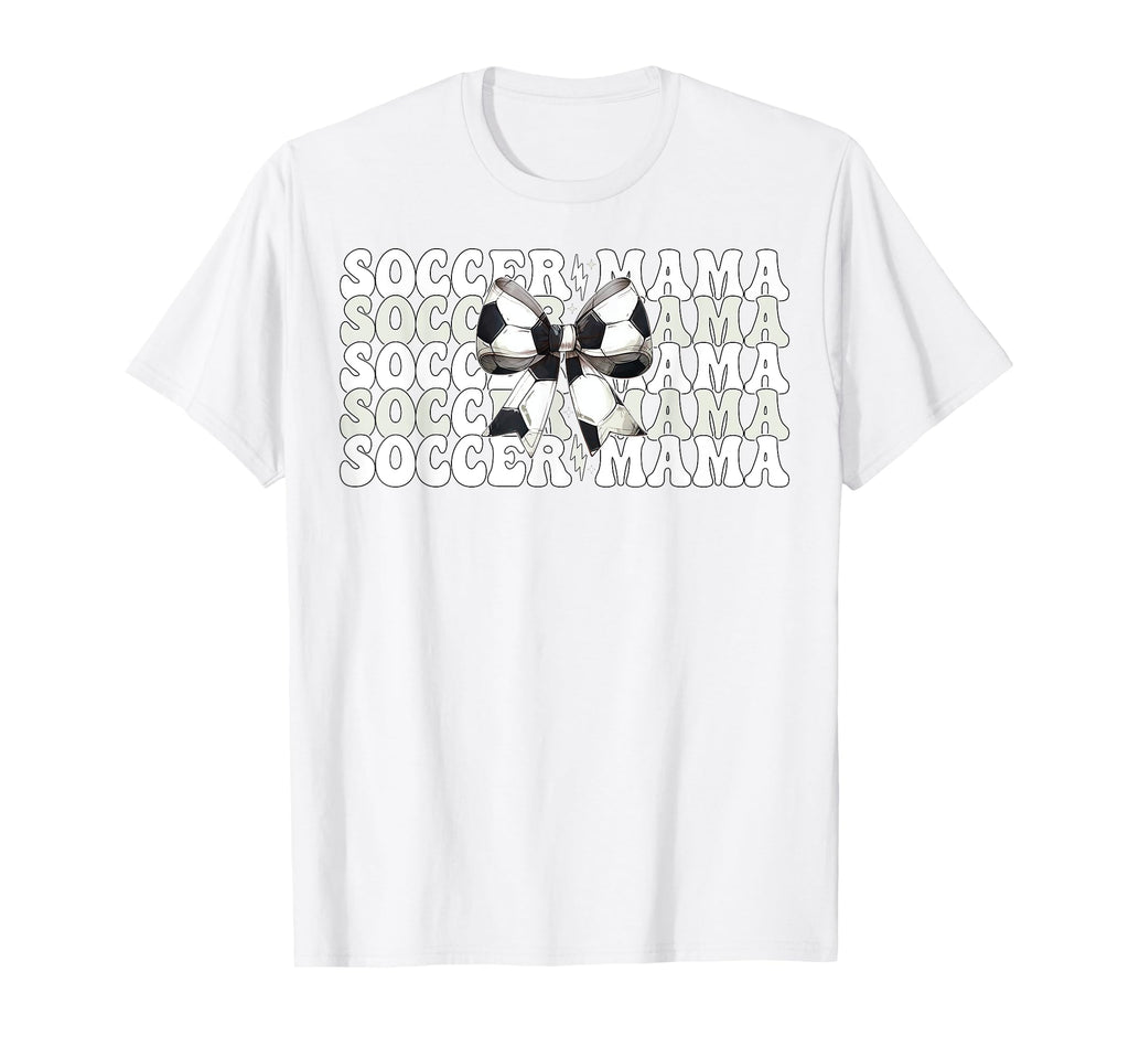 Soccer Mama Soccer Mom Mothers Day T-Shirt - Novelty Apparel Unisex