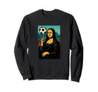 Mona Lisa Loves Soccer Spinning Ball Sweatshirt - Aesthetic Graphic Unisex