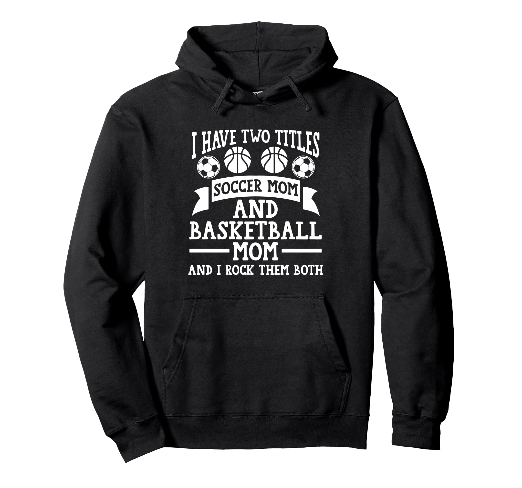 I Have Two Titles Soccer Mom And Hoodie - Minimalist Print Unisex