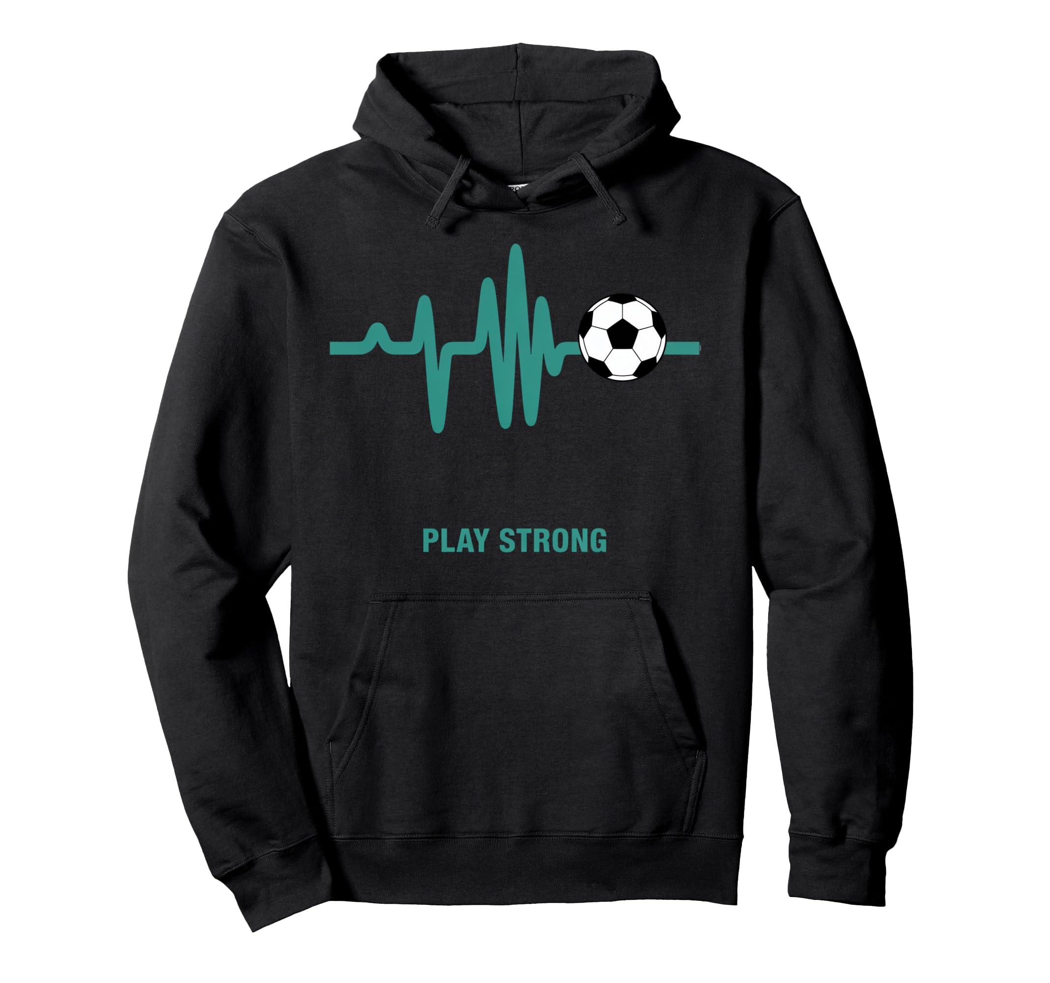 Play Strong Soccer Heartbeat Soccer Ball Hoodie - Novelty Apparel Unisex