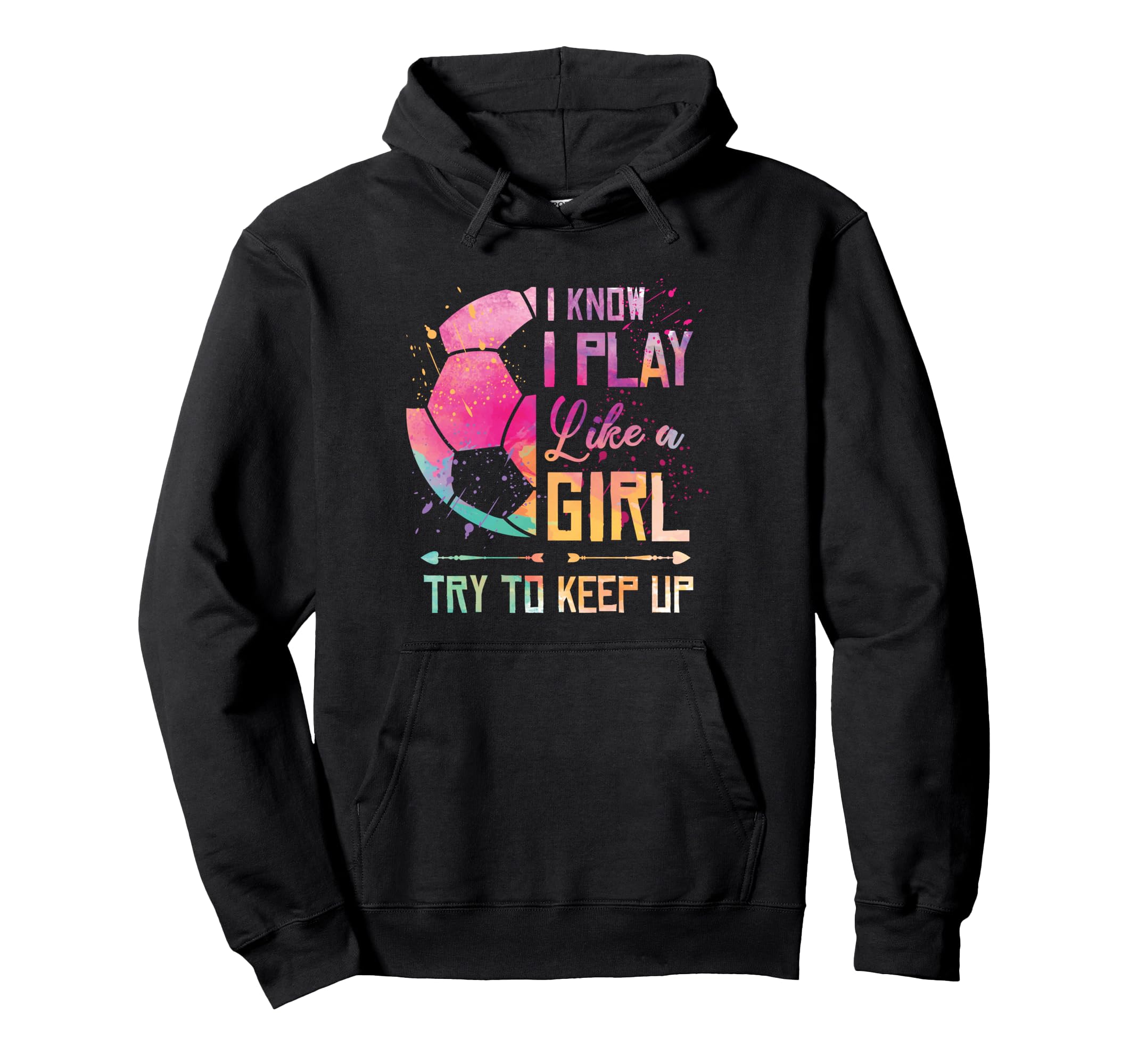 I Know I Play Like Soccer Hoodie - Fun Novelty Design for Adults