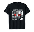 Funny I Didnt Plan Becoming Soccer Mom T-Shirt - Streetwear Style Unisex