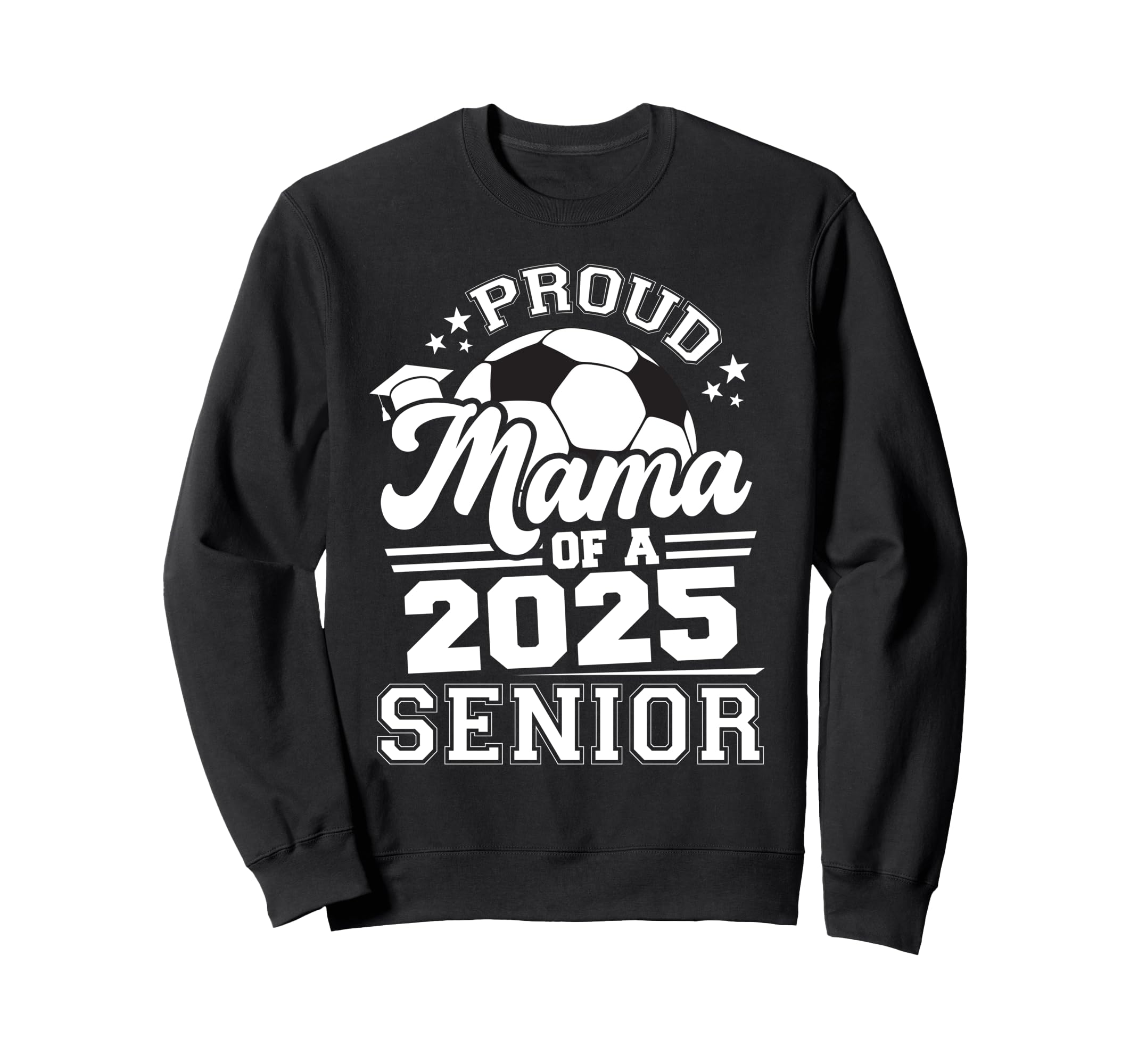Proud Mama 2025 Senior Graduate Grad Sweatshirt - Graphic Print Unisex