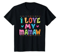 I Love My Mamaw Grandchild T-Shirt - Streetwear Style Unisex