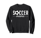 Soccer Mama Mom Mother Soccer Player Sweatshirt - Graphic Print Men Women
