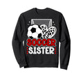 Soccer Sister Heart Sister Soccer Player Sweatshirt - Unique Graphic Unisex