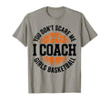You Dont Scare Me I Coach Basketball T-Shirt - Aesthetic Graphic Men Women