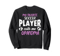 My Favorite Soccer Player Calls Sweatshirt - Fun Novelty Design for Adults