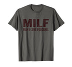 Milf I Love Foosball Table Soccer T-Shirt - Casual Everyday Wear Unisex